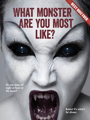 cover image of What Monster Are You Most Like?